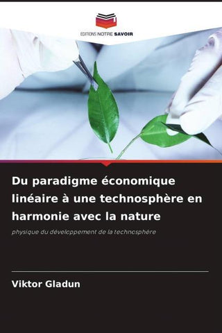 Du paradigme économique linéaire à une technosphère en harmonie avec la nature