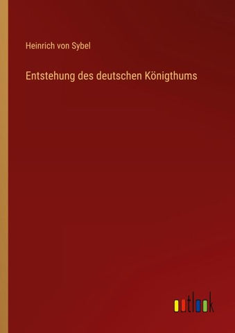 Entstehung des deutschen Königthums