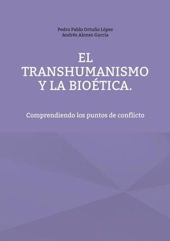 El Transhumanismo y la Bioética