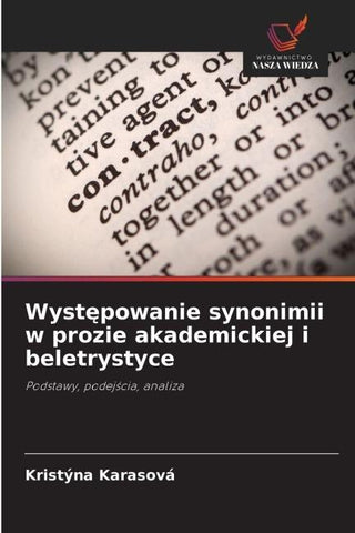 Wyst¿powanie synonimii w prozie akademickiej i beletrystyce