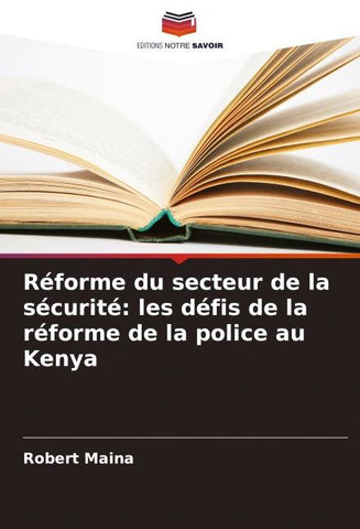 Réforme du secteur de la sécurité: les défis de la réforme de la police au Kenya
