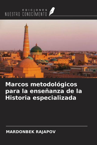 Marcos metodológicos para la enseñanza de la Historia especializada