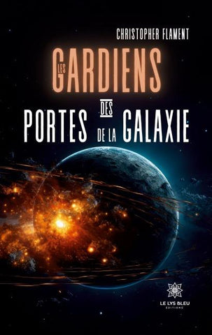 Les gardiens des portes de la galaxie