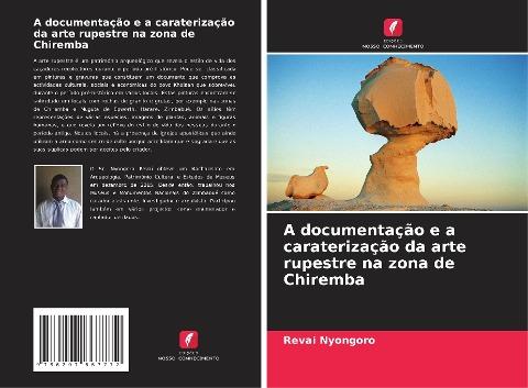 A documentação e a caraterização da arte rupestre na zona de Chiremba