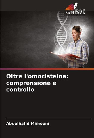 Oltre l'omocisteina: comprensione e controllo
