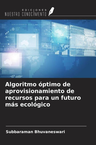 Algoritmo óptimo de aprovisionamiento de recursos para un futuro más ecológico