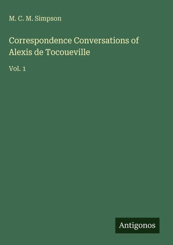 Correspondence Conversations of Alexis de Tocoueville