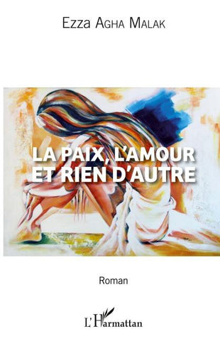 La paix, l'amour et rien d'autre