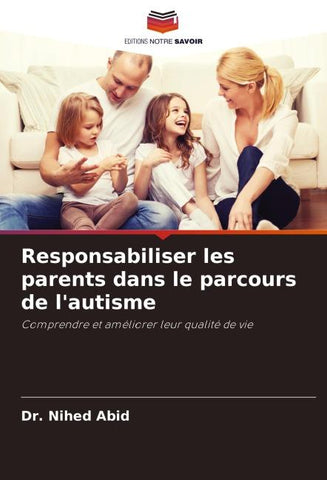 Responsabiliser les parents dans le parcours de l'autisme