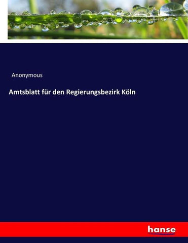 Amtsblatt für den Regierungsbezirk Köln