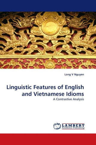 Linguistic Features of English and Vietnamese Idioms
