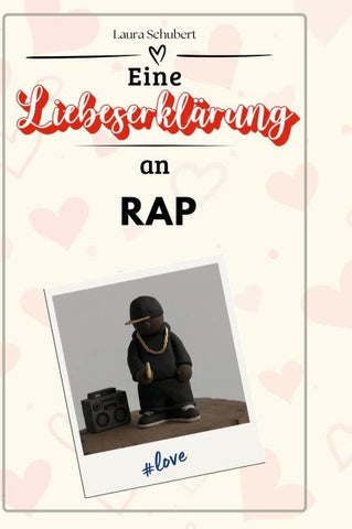 Eine Liebeserklärung an Rap