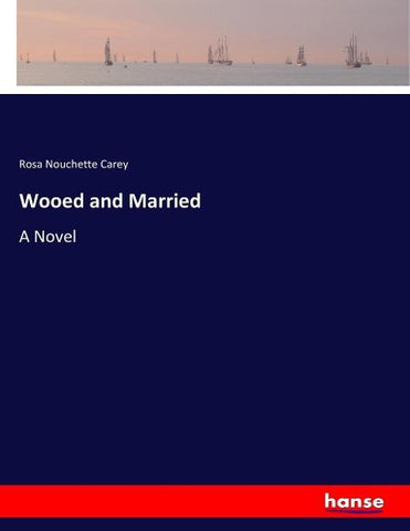 Wooed and Married