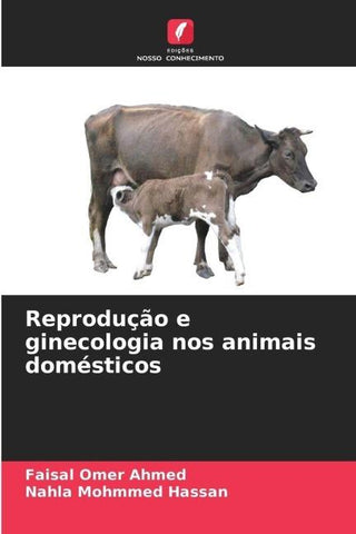 Reprodução e ginecologia nos animais domésticos
