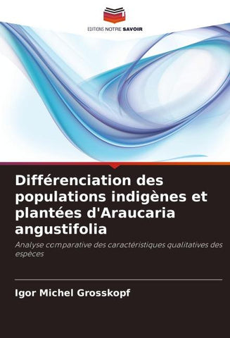 Différenciation des populations indigènes et plantées d'Araucaria angustifolia
