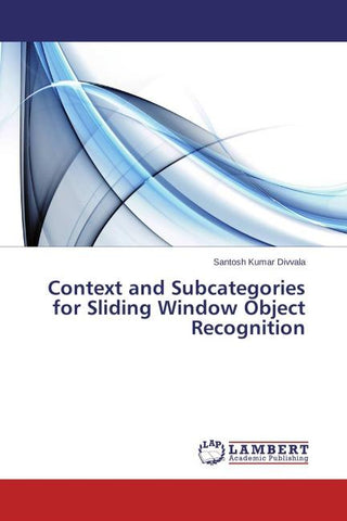 Context and Subcategories for Sliding Window Object Recognition