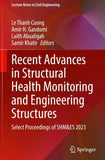 Recent Advances in Structural Health Monitoring and Engineering Structures