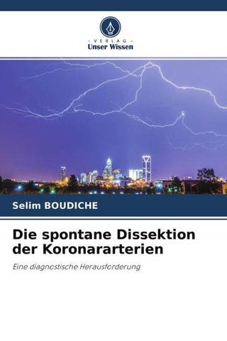 Die spontane Dissektion der Koronararterien