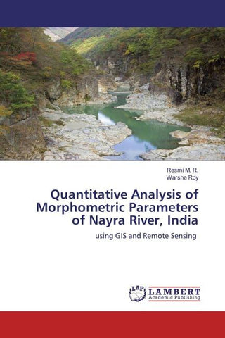 Quantitative Analysis of Morphometric Parameters of Nayra River, India