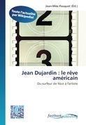Jean Dujardin : le rêve américain