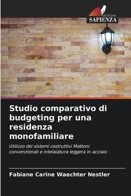 Studio comparativo di budgeting per una residenza monofamiliare