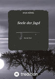 Seele der Jagd