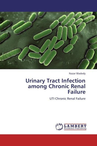 Urinary Tract Infection among Chronic Renal Failure
