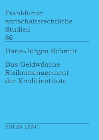 Das Geldwaesche-Risikomanagement der Kreditinstitute