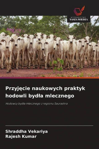 Przyj¿cie naukowych praktyk hodowli byd¿a mlecznego