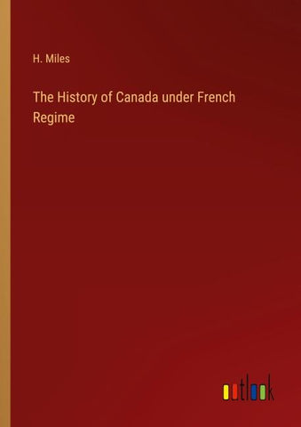 The History of Canada under French Regime