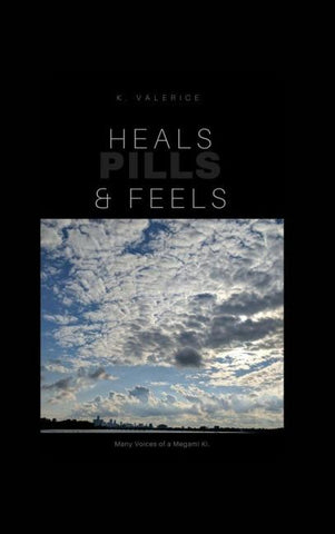 Heals, Feels and Pills