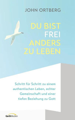 Du bist frei, anders zu leben
