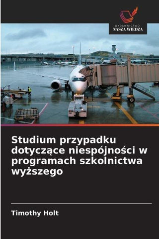 Studium przypadku dotycz¿ce niespójno¿ci w programach szkolnictwa wy¿szego