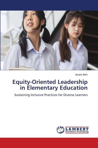 Equity-Oriented Leadership in Elementary Education