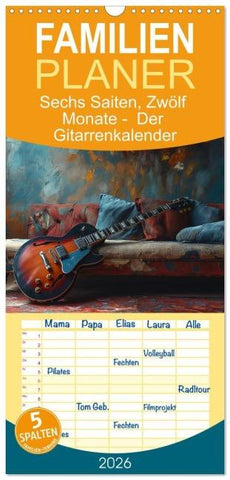 Familienplaner 2026 - Sechs Saiten, Zwölf Monate - Der Gitarrenkalender mit 5 Spalten (Wandkalender, 21 x 45 cm) CALVENDO