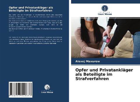 Opfer und Privatankläger als Beteiligte im Strafverfahren