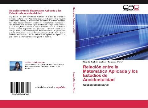 Relación entre la Matemática Aplicada y los Estudios de Accidentalidad
