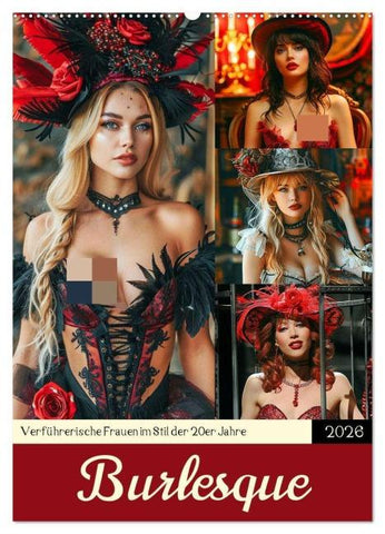 Burlesque. Verführerische Frauen im Stil der 20er Jahre (Wandkalender 2026 DIN A2 hoch), CALVENDO Monatskalender