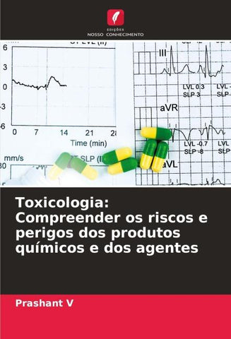 Toxicologia: Compreender os riscos e perigos dos produtos químicos e dos agentes