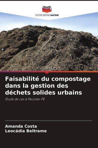Faisabilité du compostage dans la gestion des déchets solides urbains