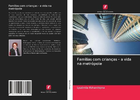 Famílias com crianças - a vida na metrópole