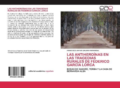 LAS ANTIHEROÍNAS EN LAS TRAGEDIAS RURALES DE FEDERICO GARCÍA LORCA