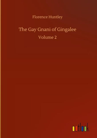 The Gay Gnani of Gingalee