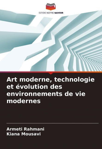 Art moderne, technologie et évolution des environnements de vie modernes