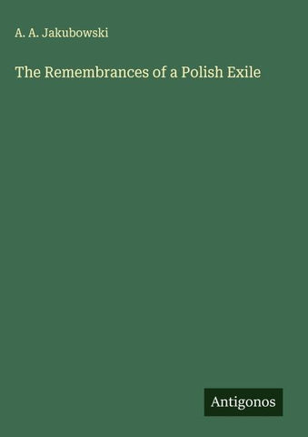 The Remembrances of a Polish Exile