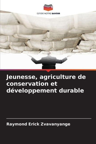 Jeunesse, agriculture de conservation et développement durable