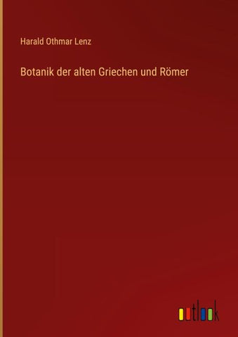 Botanik der alten Griechen und Römer