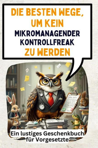 Die besten Wege, um kein mikromanagender Kontrollfreak zu werden