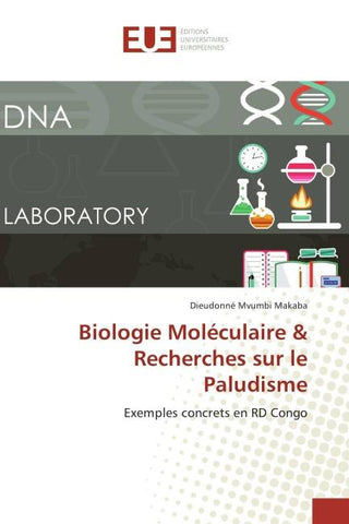 Biologie Moléculaire & Recherches sur le Paludisme