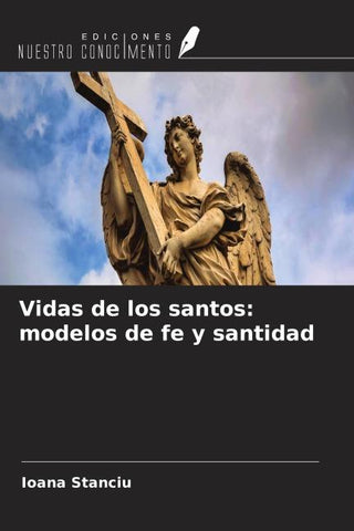 Vidas de los santos: modelos de fe y santidad